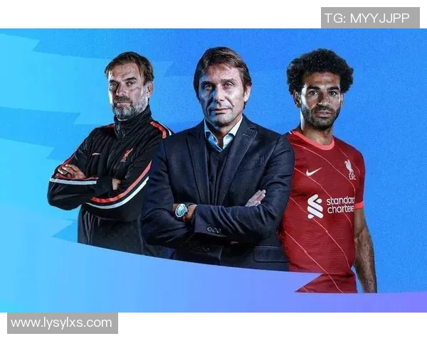 纵览欧洲五大联赛格局解析新赛季竞争趋势全景洞察深度报告前瞻一